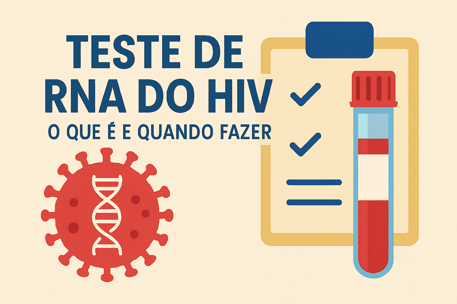 “Página de artigo com o título ‘Teste de DNA do HIV: o que é, quando fazer e como funciona’. A imagem principal mostra um kit de teste com a inscrição ‘TESTE DE DNA DO HIV’, ao lado de um desenho de vírus e uma checklist. A página inclui texto explicativo, imagens médicas e uma ilustração de personagem com expressão surpresa.”